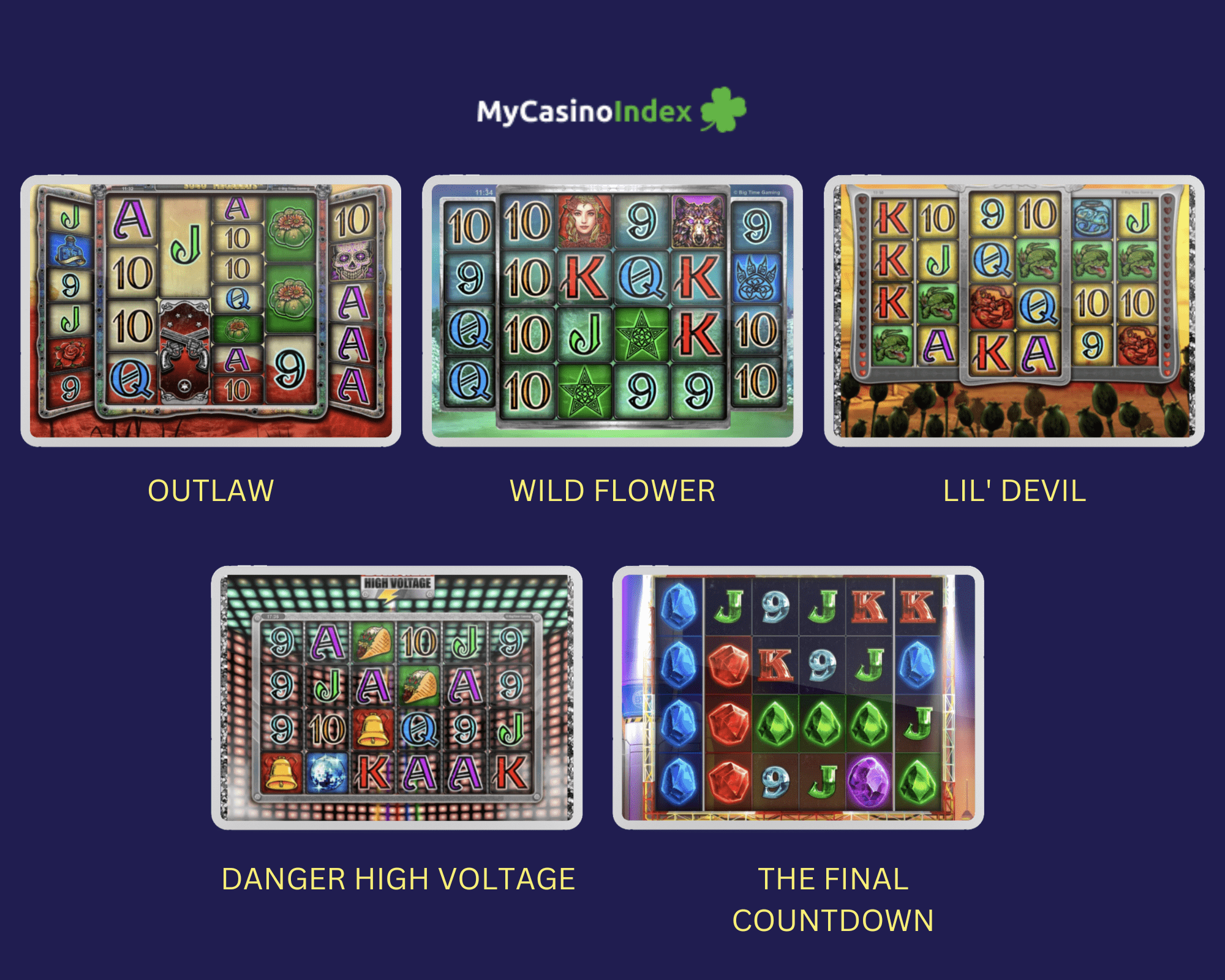 COMPARISON OF GAME BOARDS OUTLAW, WILD FLOWER, LIL' DEVIL, DANGER HIGH VOLTAGE and THE FINAL COUNTDOWN